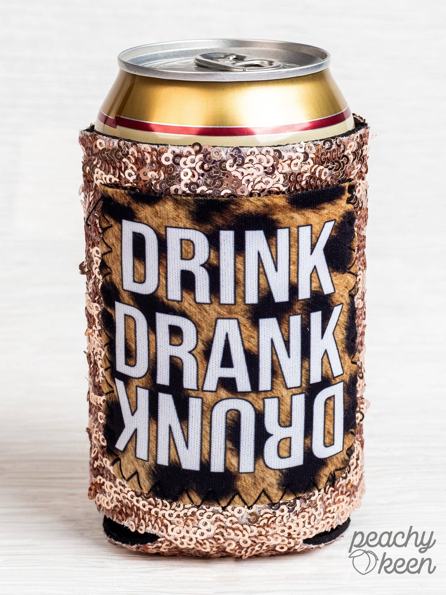 Drink Drank Drunk Sequin Regular Can Koozie
