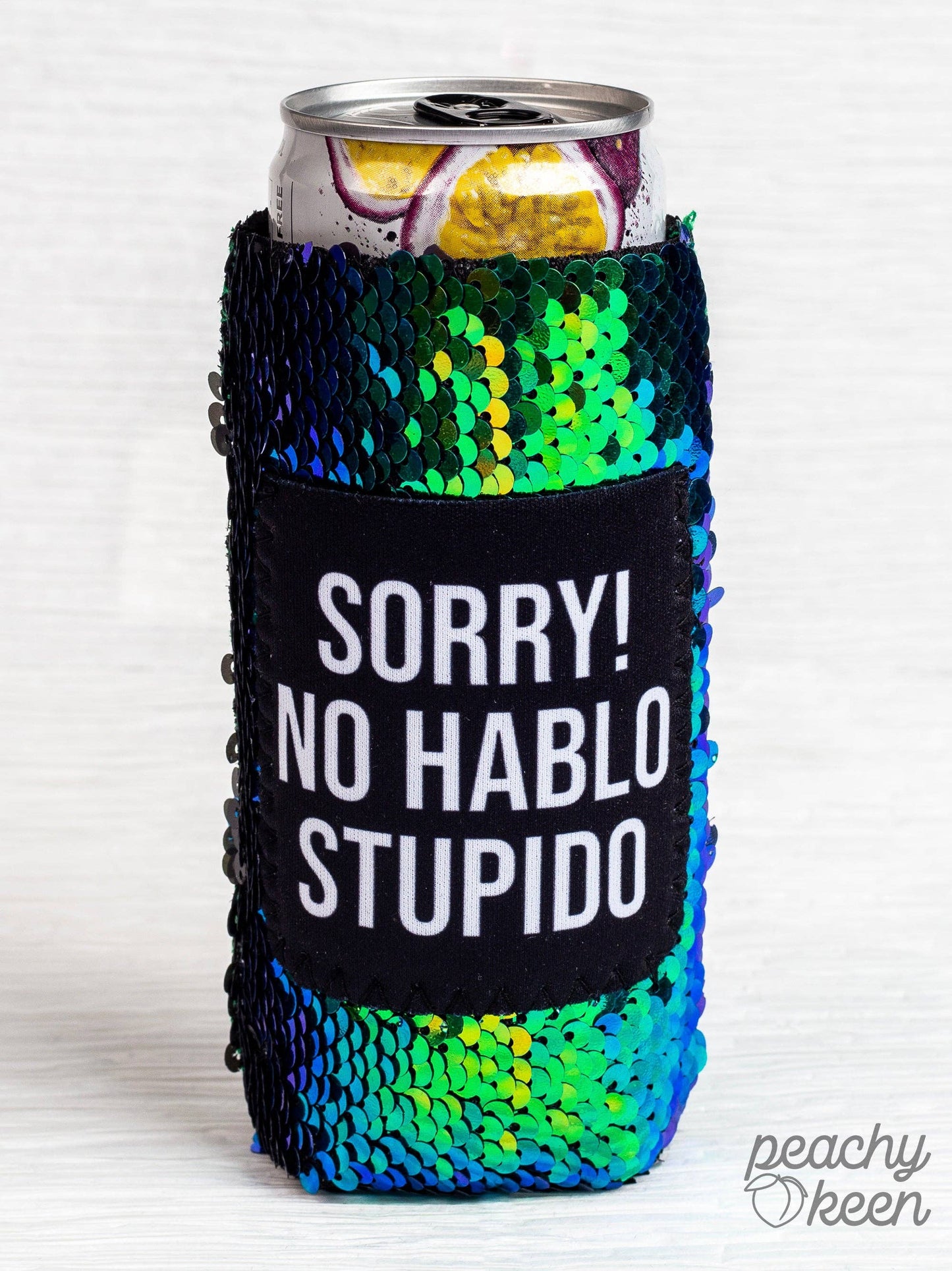 Sorry! No Hablo Stupido Sequin Slim Can Cooler