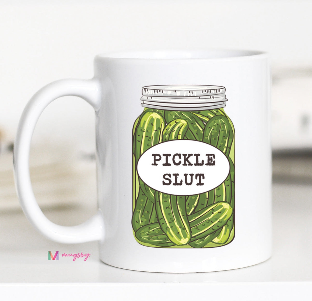 Pickle Slut 11 OZ Mug