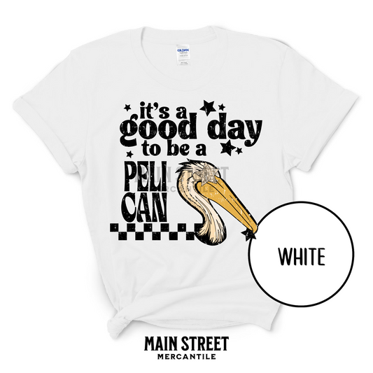 Good Day to be a Pelican