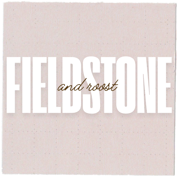 Fieldstone and Roost