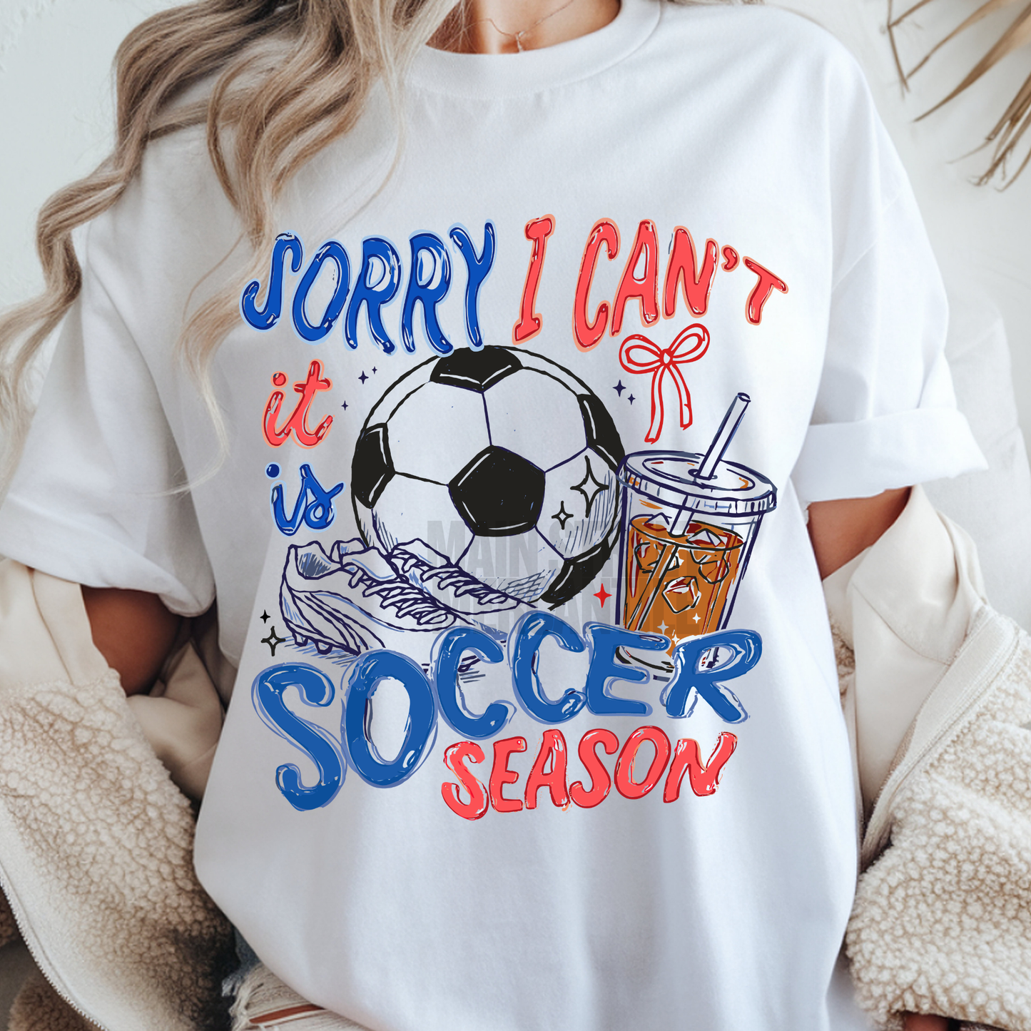 Sorry I Can’t - It’s Soccer Season