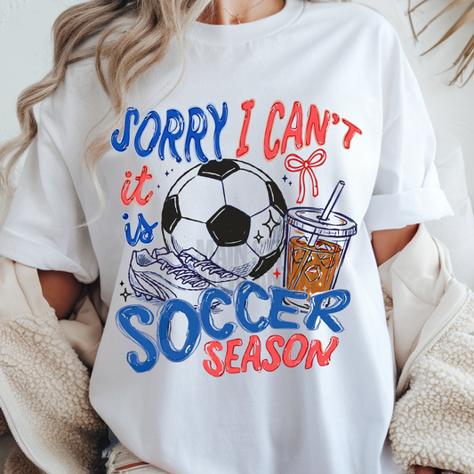 Sorry I Can’t - It’s Soccer Season