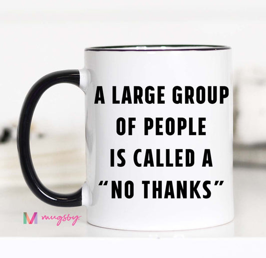 A Large Group of People 11 OZ Mug