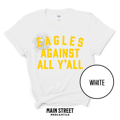 HJS Eagles Against All Yall - Yellow Font