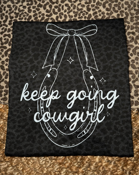 Keep Going Cowgirl